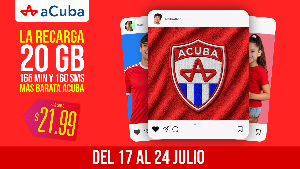 ¡La Recarga con gigas, minutos y mensajes más barata aCuba! Del 17 al 24 de julio ¡En Cuba recibirán 20 GB + 165 MIN + 160 SMS!